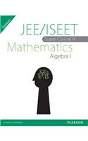 JEE/ISEET Super Course in Mathematics Algebra I