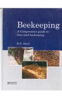 Beekeeping: A Compressive Guide To Bees And Beekeeping