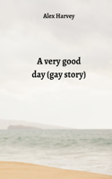 very good day (gay story)
