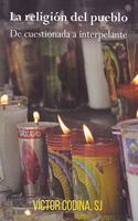 La religion del pueblo: De cuestionada a interpelante