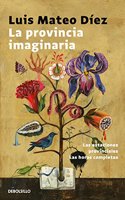 La provincia imaginaria: Las estaciones provinciales | Las horas completas