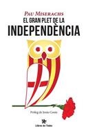 El Gran Plet de la Independï¿½ncia