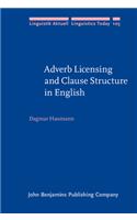 Adverb Licensing and Clause Structure in English
