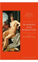 The Making of the Humanities: Early Modern Europe