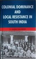 Colonial Dominance and Local Resistance in South India