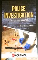 Police Investigation (FIR to Final Report)
