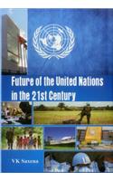Future of United Nations in the 21st Century