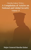 Harsha Kakar: A Compilation of Articles on National and Global Security