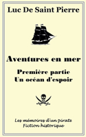 Aventures en mer - Première partie, un océan d'espoir