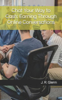 Chat Your Way to Cash