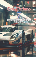 Gran Turismo 7 Complete Guide - Walkthrough - Tips & More