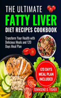 The Ultimate Fatty Liver Diet Recipes Cookbook