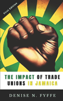 Impact of Trade Unions in Jamaica