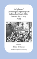 Birthplaces of German-Speaking Immigrants in Hamilton County, Ohio Records 1840 - 1929
