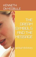 Dream Symbols and the Message