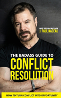 Badass Guide to Conflict Resolution