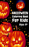 Halloween Coloring Book For Kids Ages 4+