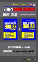 Preston Lee's 2-in-1 Book Series! Conversation English & Read & Write English Lesson 1 - 40 For Hungarian Speakers (British Version)