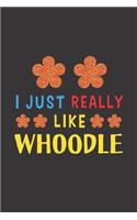I Just Really Like Whoodle