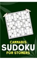 Cannabis Sudoku For Stoners: An Activity Book for the High-Minded - Weed Cannabis and Marijuana Lovers gifts.