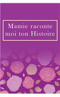 Mamie Raconte moi ton histoire