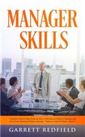 Manager Skills: Complete Step by Step Guide on How to Become an Effective Manager and Own Your Decisions Without Apology(6 Improve Yourself)