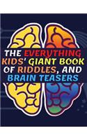 The Everything Kids' Giant Book of Riddles, and Brain Teasers