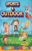 Sport And Outdoor: Coloring Book For Kids. Over 60 High Quality Pages Featuring Cute Kids Doing Outdoor Activities & Funny Animals Playing All Popular Sports. Best Pre