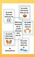 Bible Song Devotional Oh be careful little eyes what you see