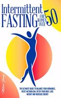 Intermittent Fasting for Women Over 50