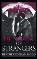 Despair of Strangers