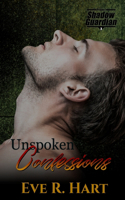 Unspoken Confessions: (3 Project Shadow Guardian)