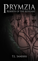 Prymzia: Rebirth of the ReVelant