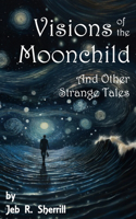 Visions of the Moonchild