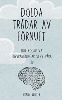 Dolda trådar av förnuft