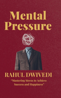 Mental Pressure