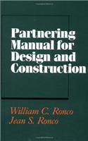 Partnering Manual for Design and Construction: (Construction Series)