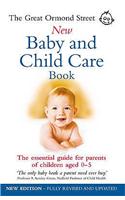 The Great Ormond Street New Baby & Child Care Book