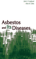 Asbestos and Its Diseases