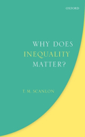 Why Does Inequality Matter?