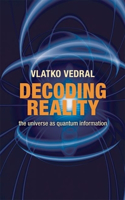 Decoding Reality: The Universe as Quantum Information(English)