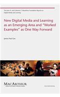 New Digital Media and Learning as an Emerging Area and 