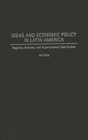 Ideas and Economic Policy in Latin America