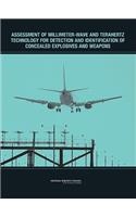 Assessment of Millimeter-Wave and Terahertz Technology for Detection and Identification of Concealed Explosives and Weapons