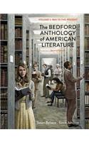 The The Bedford Anthology of American Literature, Volume Two Bedford Anthology of American Literature, Volume Two: 1865 to the Present