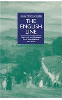 The English Line: Poetry of the Unpoetic from Wordsworth to Larkin