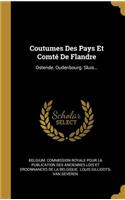 Coutumes Des Pays Et Comté De Flandre
