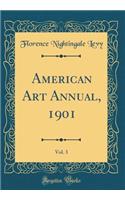 American Art Annual, 1901, Vol. 3 (Classic Reprint)