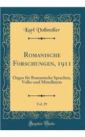 Romanische Forschungen, 1911, Vol. 29: Organ für Romanische Sprachen, Volks-und Mittellatein (Classic Reprint)