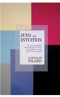 Jung and Intuition: On the Centrality and Variety of Forms of Intuition in Jung and Post-Jungians